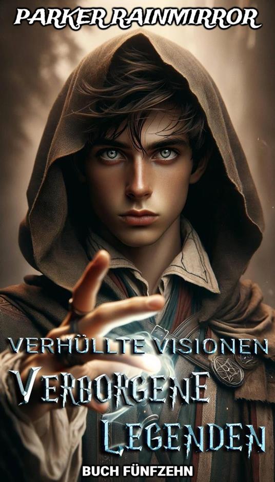 Verborgene Legenden : Buch 15 von 16