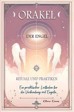 Orakel der Engel - Rituale und Praktiken