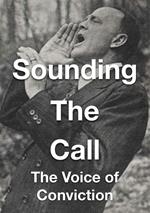 Sounding The Call - The Voice of Conviction