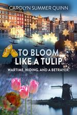 To Bloom Like a Tulip