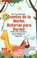 Cuentos de la Noche: Historias para Dormir: libros de cuentos para bebes en español [+50 CUENTOS]