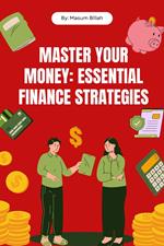 Master Your Money: Essential Finance Strategies