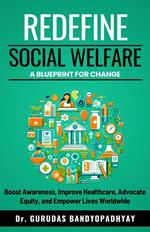 Redefine Social Welfare