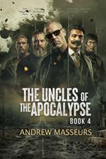 The Uncles of the Apocalypse