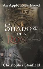 Shadow of a Rose