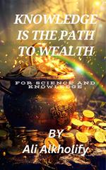 Knowledge is the path to wealth
