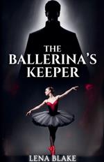 The Ballerina's Keeper