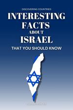 Interesting Facts About Israel That You Should Know