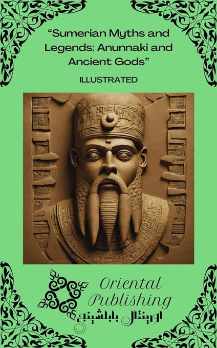 Sumerian Myths and Legends: Anunnaki and Ancient Gods