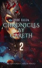 The Elia Chronicles by Gareth 2