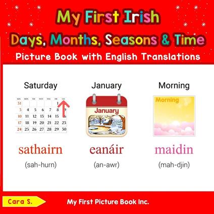 My First Irish Days, Months, Seasons & Time Picture Book with English Translations