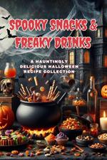 Spooky Snacks & Freaky Drinks