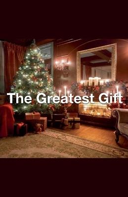 The Greatest Gift - Joshua Rhoades - cover