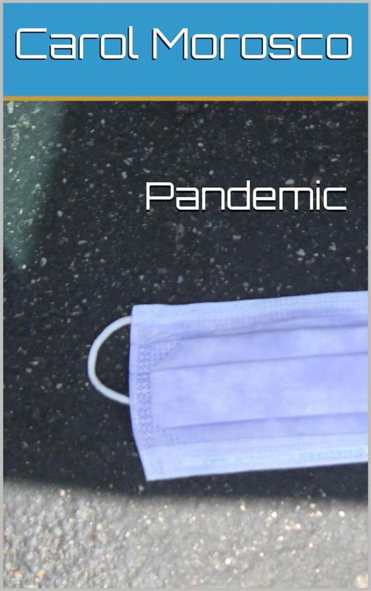 Pandemic - Carol Morosco - ebook