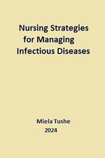 Nursing Strategies for Managing Infectious Diseases