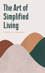 The Art of Simplified living