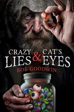 Crazy Lies & Cat's Eyes