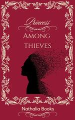 Princess Among Thieves