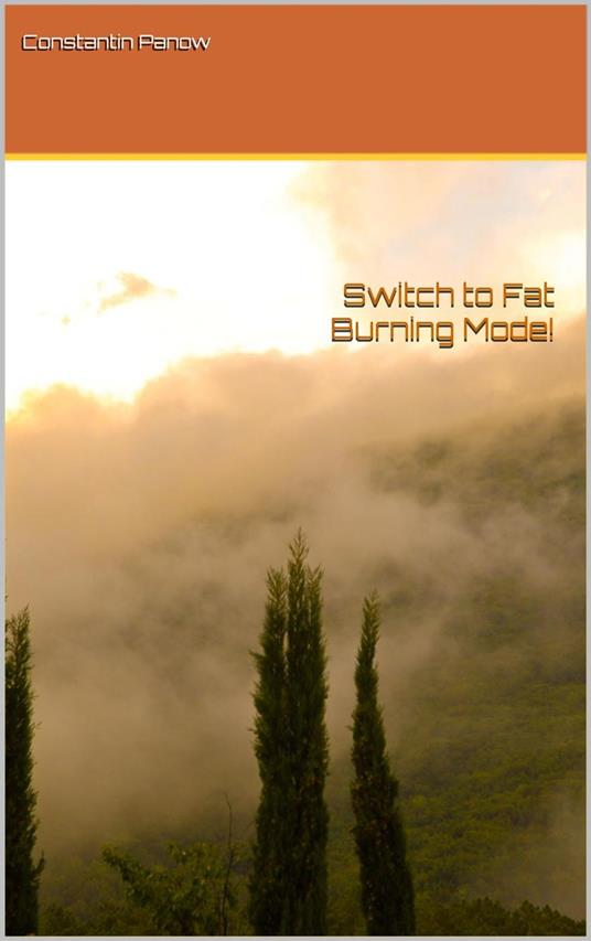 Switch to Fat Burning Mode!