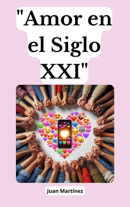 "Amor en el Siglo XXI"