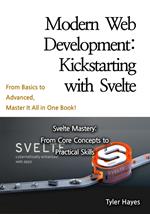 Modern Web Development: Kickstarting with Svelte