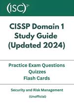 CISSP Domain 1 Study Guide ( Updated 2024 ) With Practice Exam Questions, Quizzes, Flash Cards