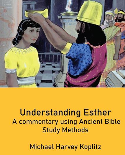 Understanding Esther - Michael Harvey Koplitz - ebook