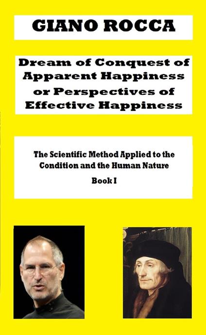 Dream of Conquest of Apparent Happiness or Perspectives of Effective Happiness