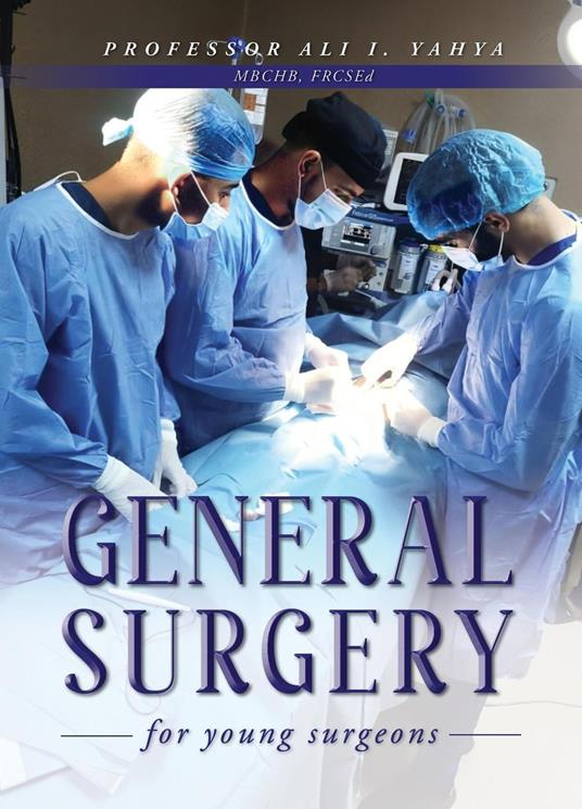 General Surgery for Young Surgeons