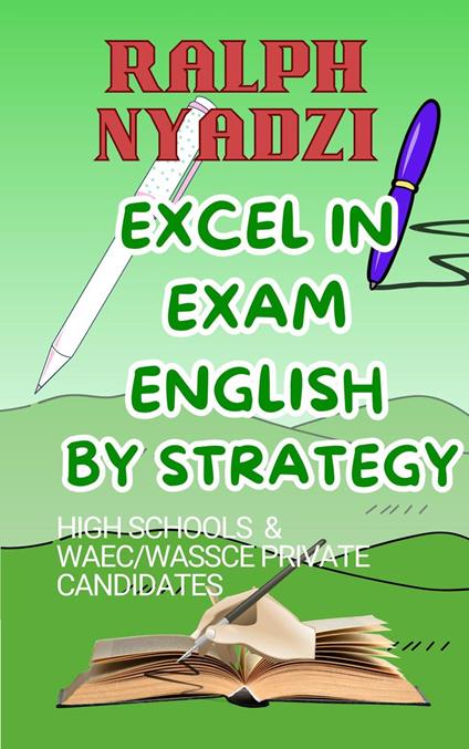 Excel in Exam English by Strategy - Ralph Nyadzi - ebook