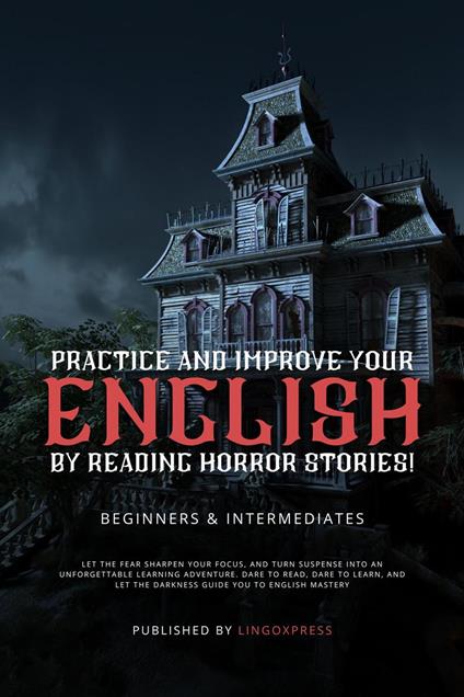 Practice and Improve your English by Reading Horror Stories!