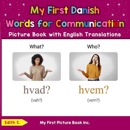 My First Danish Words for Communication Picture Book with English Translations