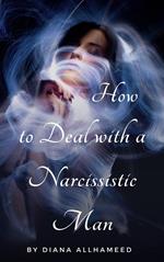 How to Deal with a Narcissistic Man