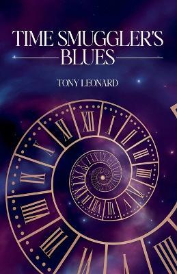 Time Smuggler's Blues - Tony Leonard - cover