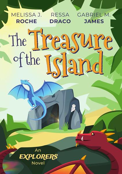 The Treasure of the Island - Ressa Draco,Melissa J. Roche,Gabriel M. James - ebook