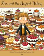 Ben and the Magical Bakery: Bilingual German-English Short Stories for Kids