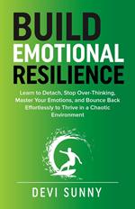 Build Emotional Resilience