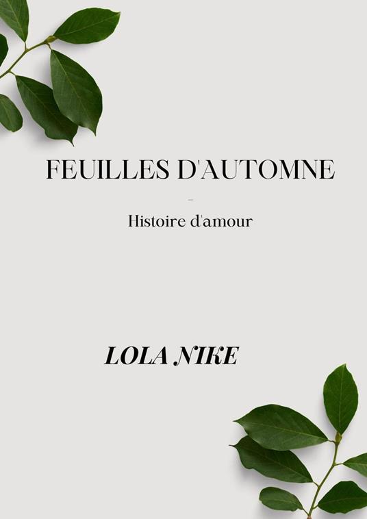 Feuilles D'automne - Histoire d'amour