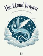 The Cloud Dragon And Other Bilingual Spanish-English Stories for Kids