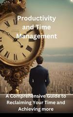 Productivity and Time Management