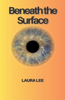 Beneath the Surface - Laura Lee - cover