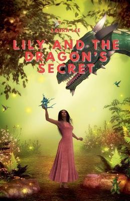 Lily and the Dragon's Secret - Laura Lee - cover