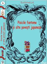 Pisicile fantome ?i alte pove?ti japoneze