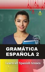 Spanish Grammar 2 (Tenses)