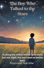 The Boy Who Talked to the Stars