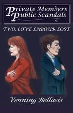 Two: Love Labour Lost