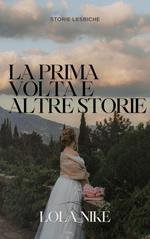 La Prima Volta E Altre Storie