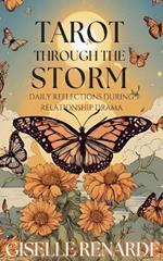 Tarot Through the Storm: Daily Reflections During Relationship Drama