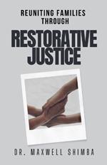 Reuniting Families through Restorative Justice