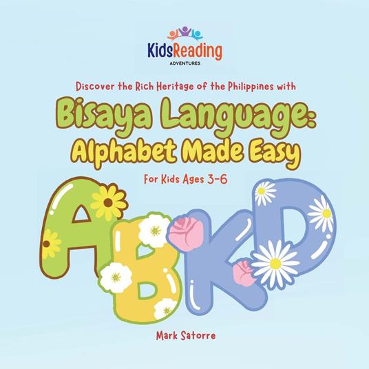 Bisaya Language: Alphabet Made Easy
